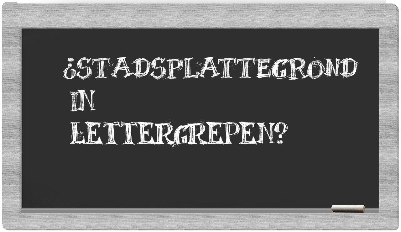 ¿stadsplattegrond en sílabas?