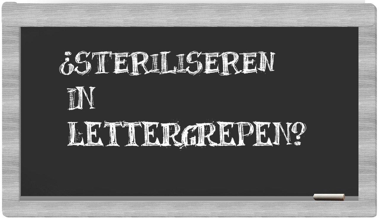 ¿steriliseren en sílabas?