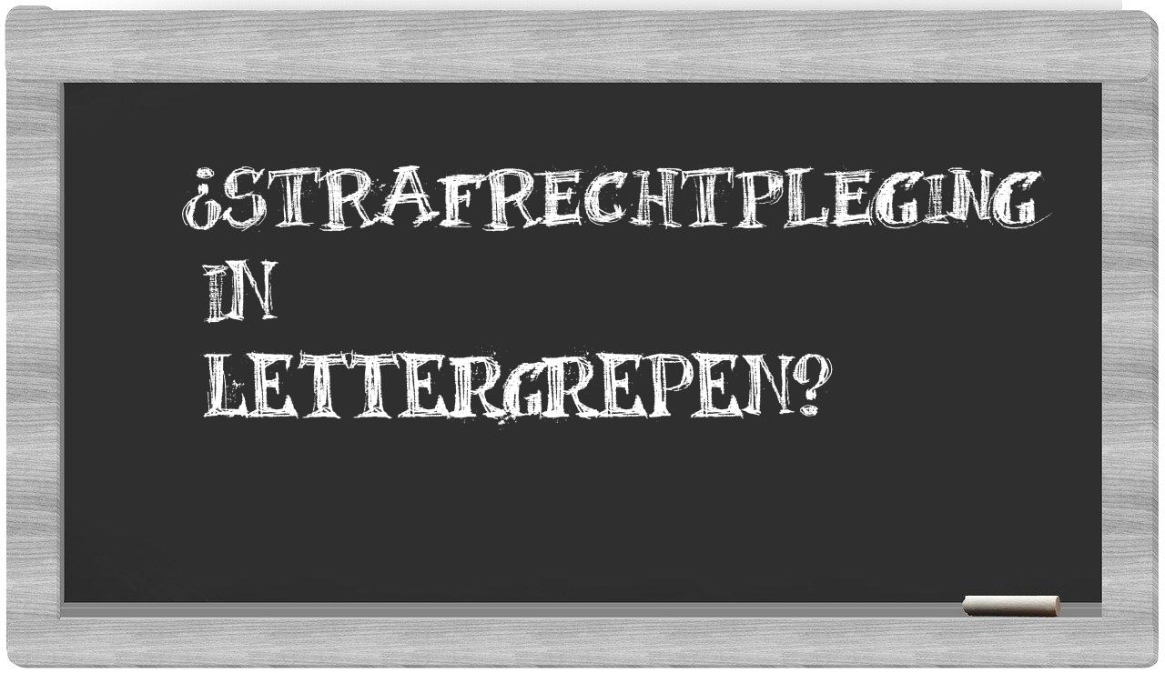 ¿strafrechtpleging en sílabas?