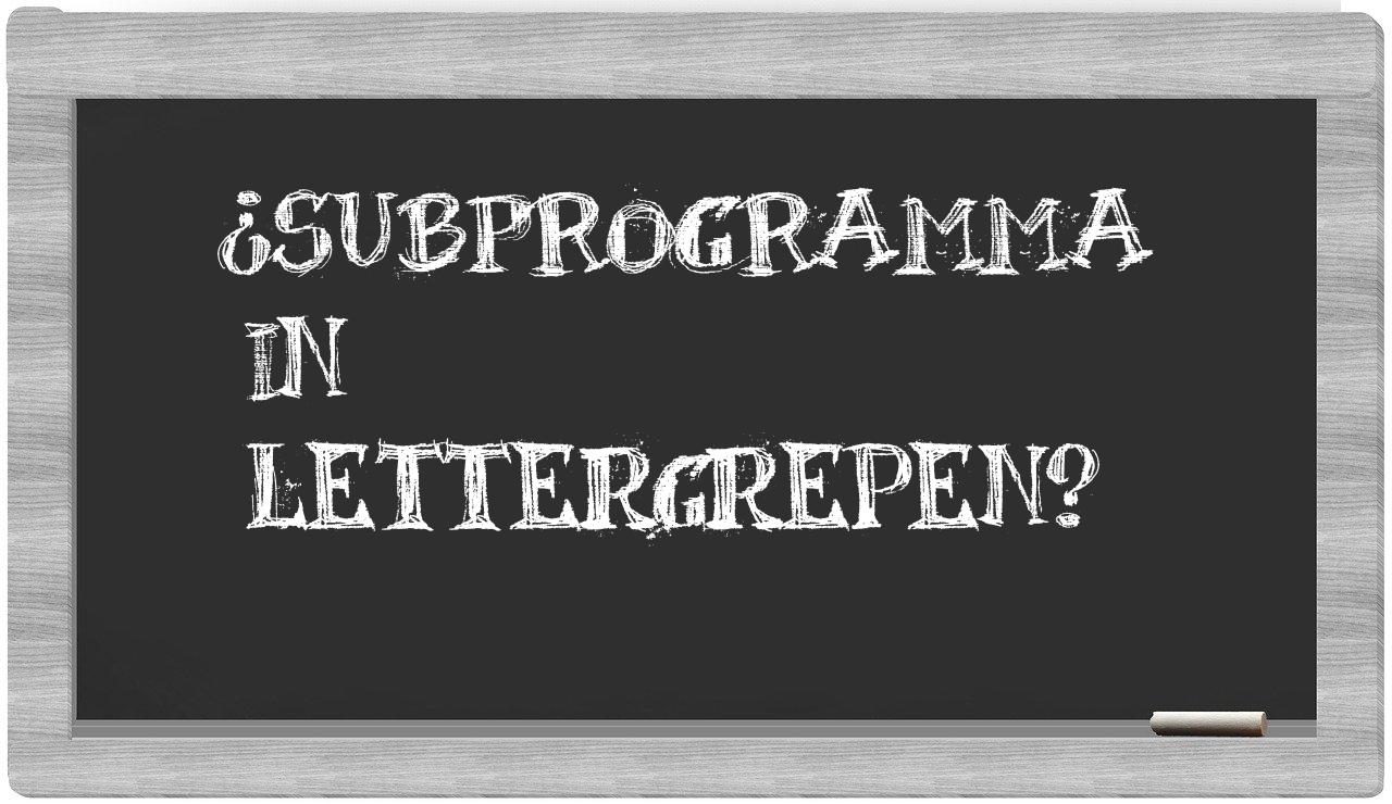 ¿subprogramma en sílabas?