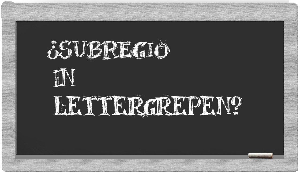 ¿subregio en sílabas?