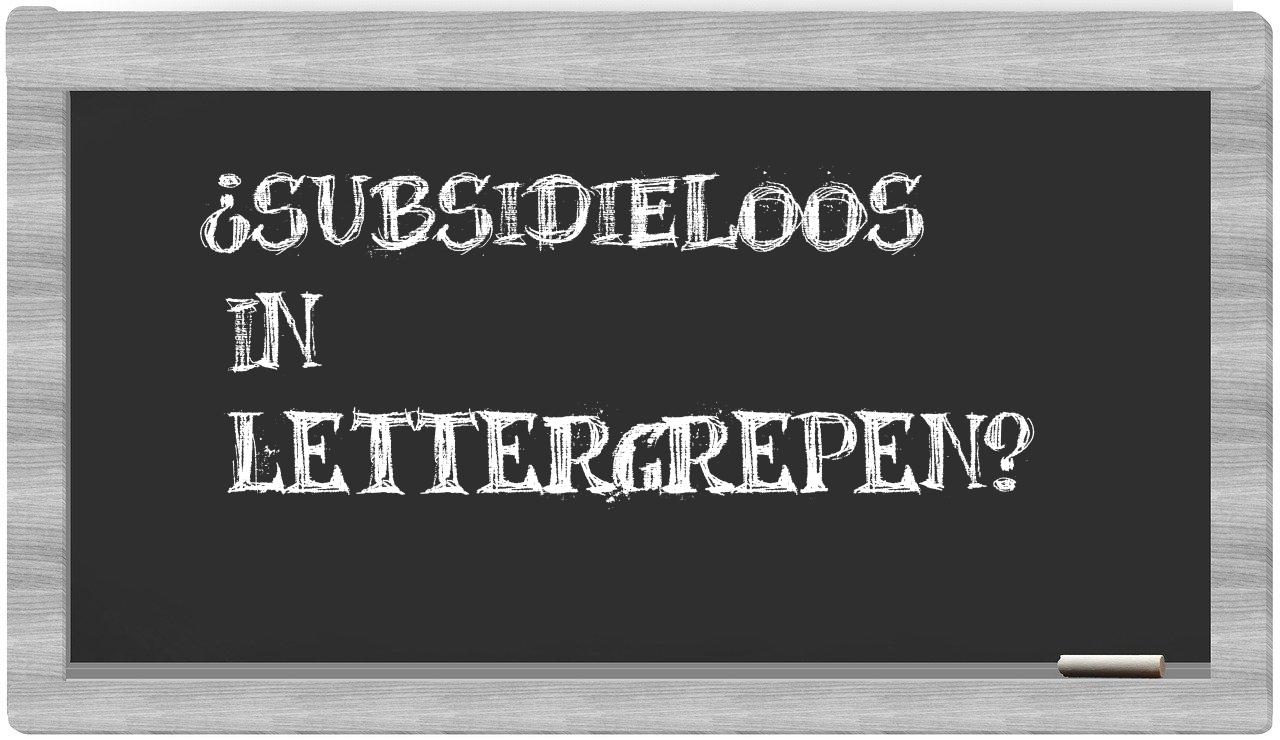 ¿subsidieloos en sílabas?