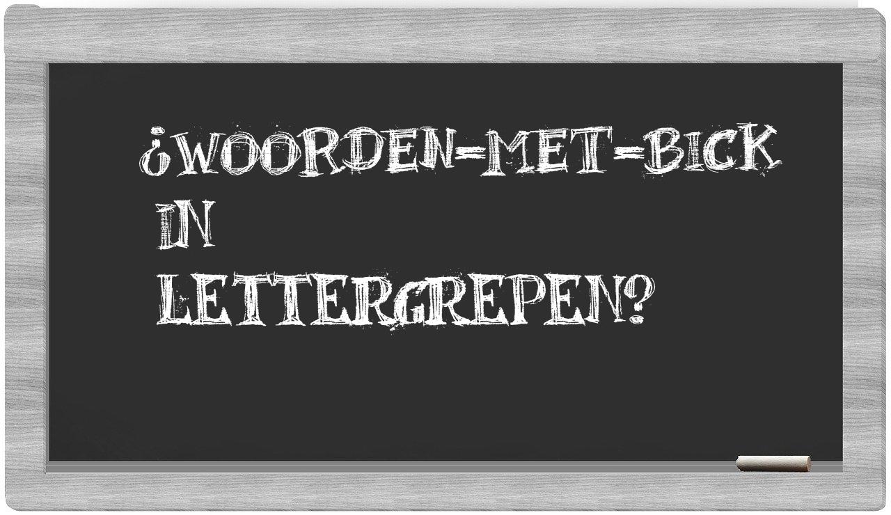 ¿woorden-met-Bick en sílabas?