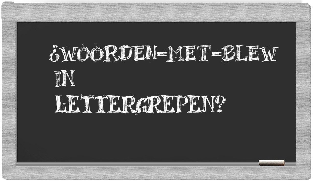 ¿woorden-met-Blew en sílabas?