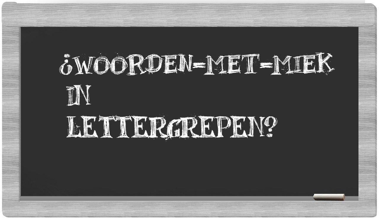 ¿woorden-met-Miek en sílabas?