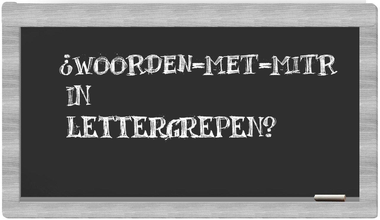 ¿woorden-met-Mitr en sílabas?