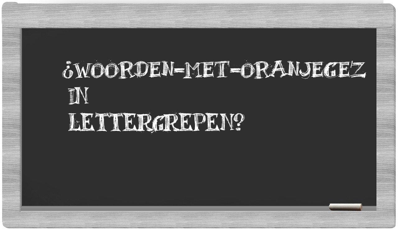 ¿woorden-met-Oranjegez en sílabas?