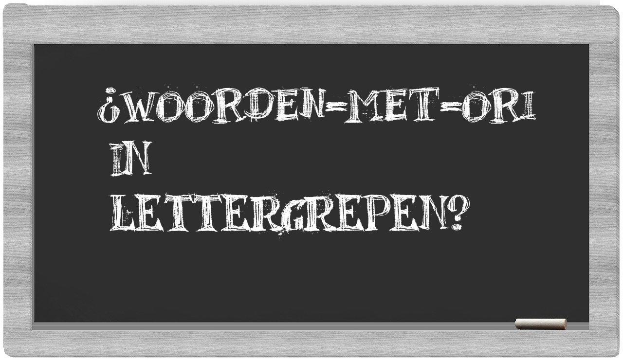 ¿woorden-met-Ori en sílabas?