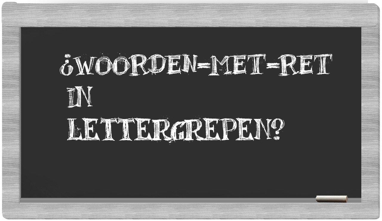 ¿woorden-met-RET en sílabas?