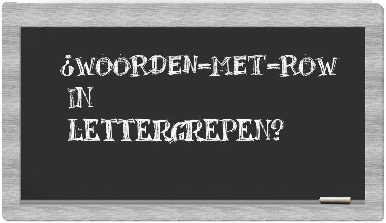 ¿woorden-met-Row en sílabas?