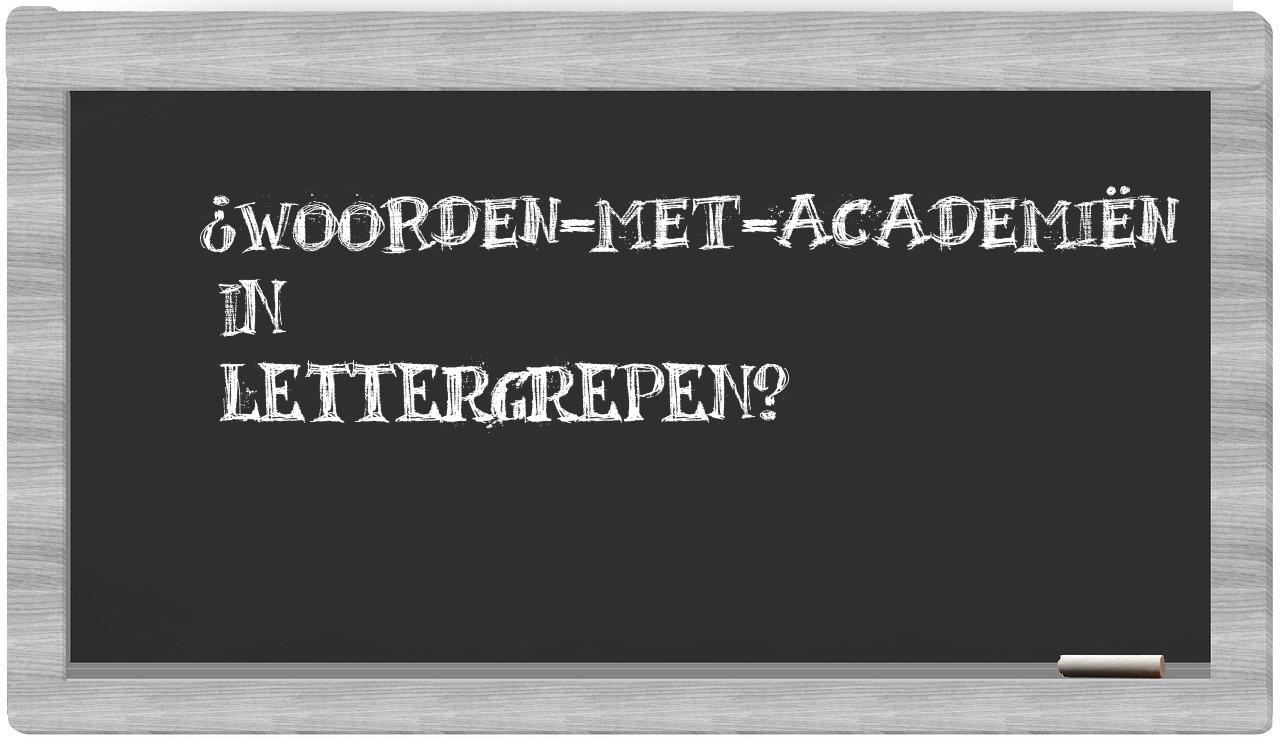 ¿woorden-met-academiën en sílabas?