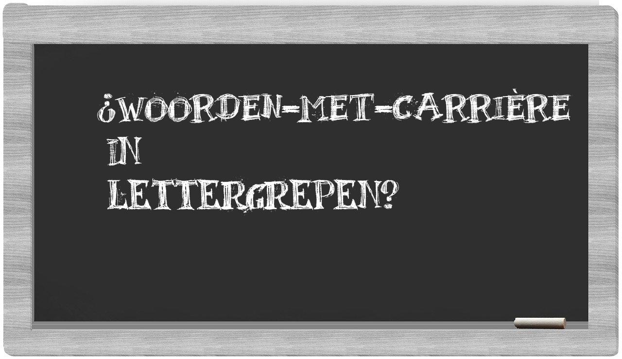 ¿woorden-met-carrière en sílabas?