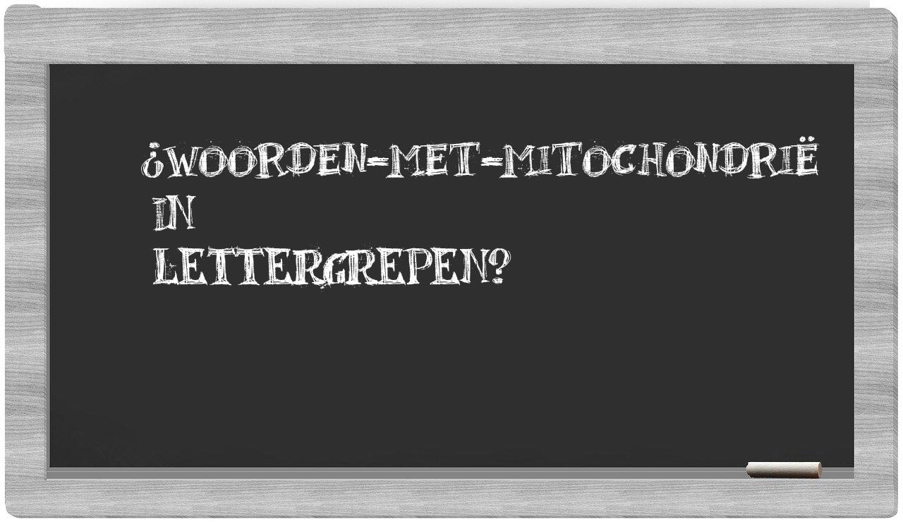 ¿woorden-met-mitochondrië en sílabas?